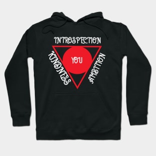 Kindness Introspection Ambition Triangle Hoodie